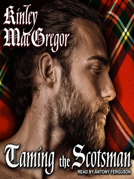 Title details for Taming the Scotsman by Kinley MacGregor - Available